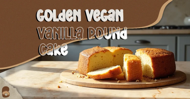 Vegan Vanilla Pound Cake: Effortless Brown-Butter Flavor Hack